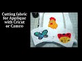 Cutting Fabric with Cameo or Cricut Explore or Maker