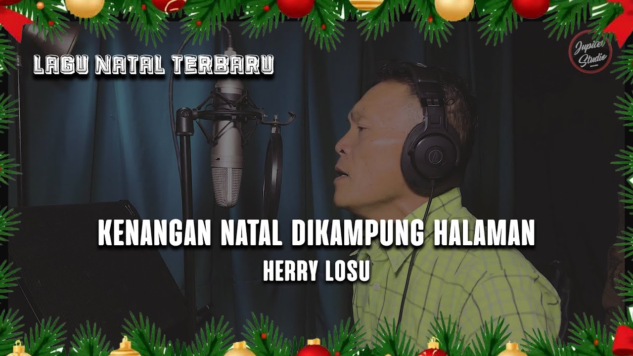 KENANGAN NATAL DIKAMPUNG HALAMAN - HERRY LOSU || LAGU NATAL TERBARU 2025