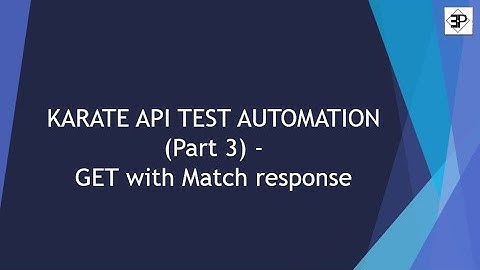 Karate API Test Automation Training (Part 3) - GET with match response