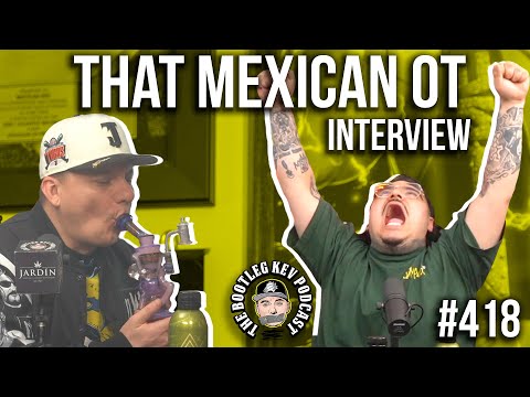 That Mexican OT - The Shroomed Out, Dabbed Out Interview w/ Special Guest Dope As Yola