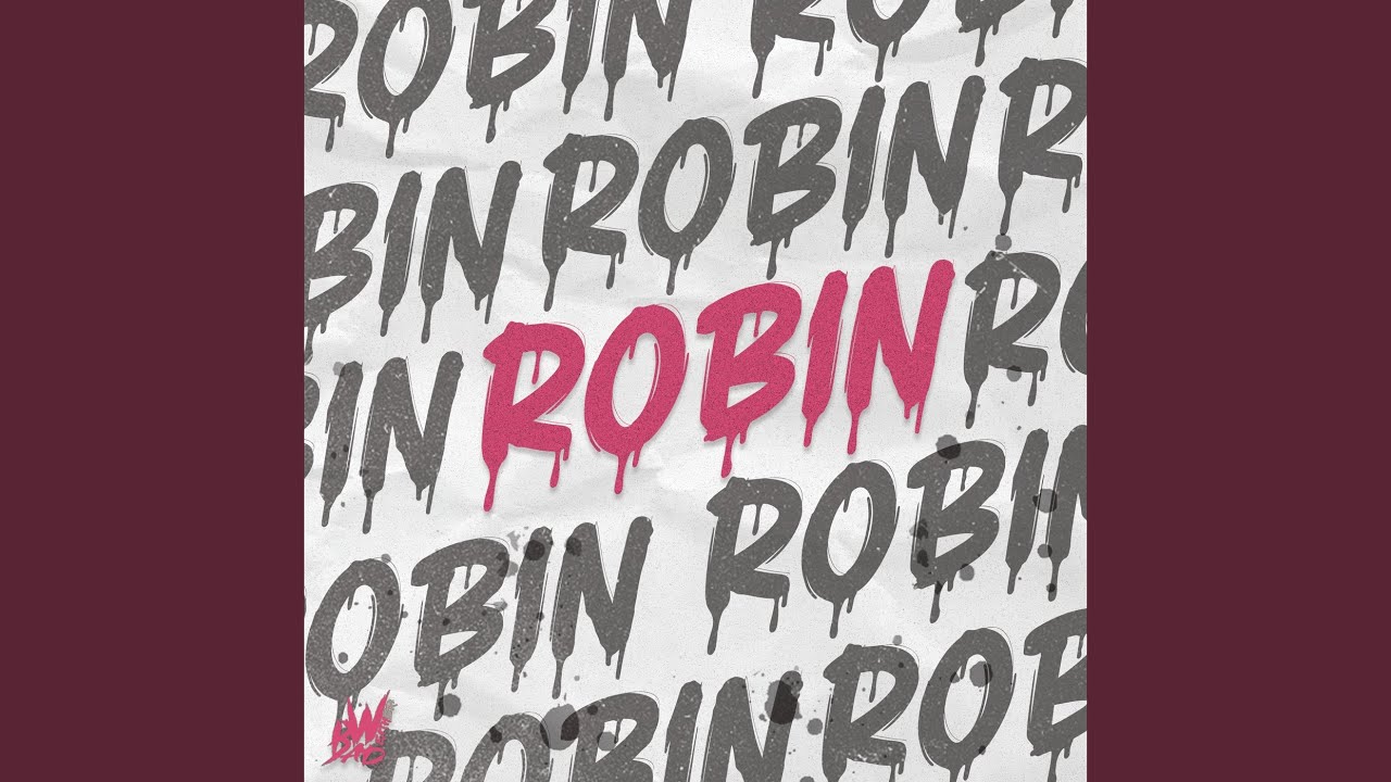 Watch Robin on YouTube Watch Robin on YouTube