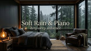 Relaxing Rain and Piano Sounds for Stress Relief Sleep Healing and Restful Nights