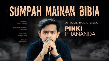 Pinki Prananda - Sumpah Mainan Bibia (Official Music Video)