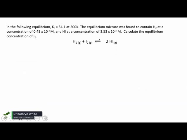 Equilibrium expression worked example 3 | Equilibrium | meriSTEM