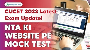 CUCET 2022  Latest Exam Update! NTA ke Portal pe Mock Test!