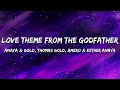 Anaya Gold Thomas Gold Amero Esther Anaya Love Theme From The Godfather Lyrics mp3