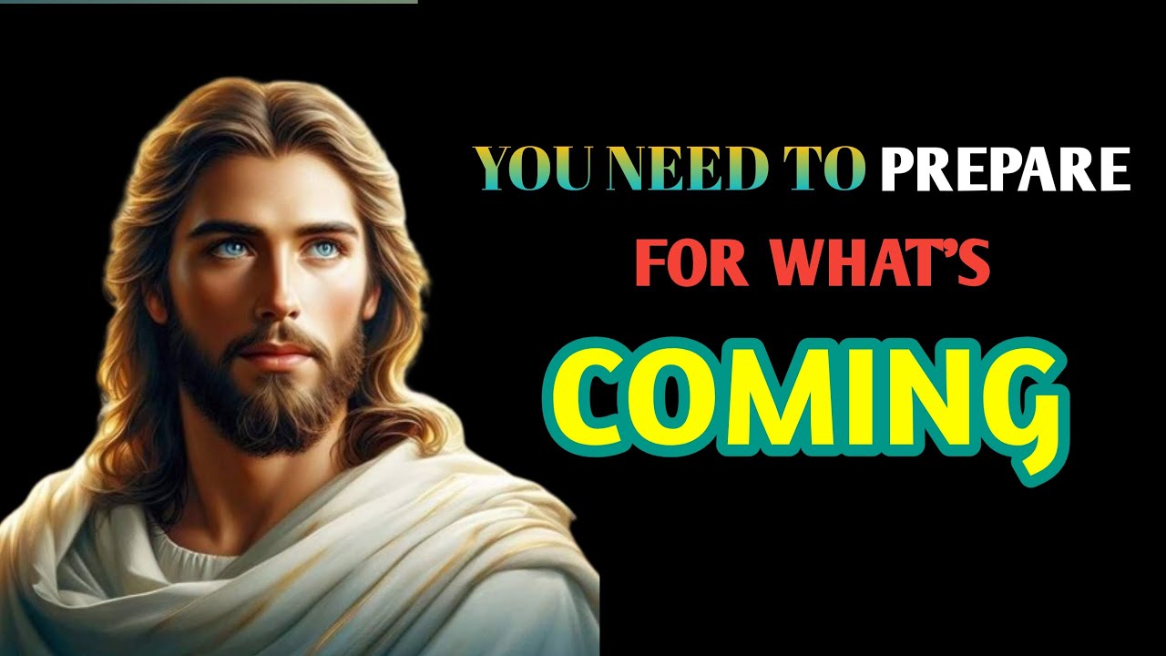 God says ️ you need to prepare for what's coming God message for you