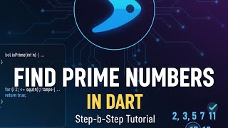 How to Find Prime Numbers in Dart | Dart Prime Number Program Explained