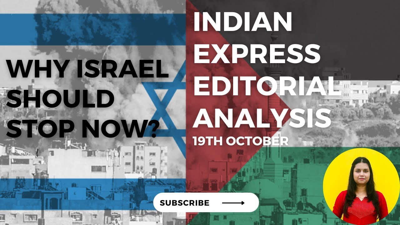 ISRAEL - GAZA & HUMANITY |DAILY EDITORIAL ANALYSIS |19th Oct | INDIAN EXPRESS | @English.By.Anuradha