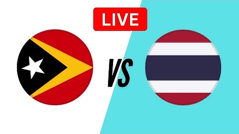 Timor Leste Vs Thailand Live Match Scores | ASEAN Championship