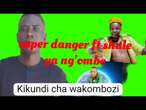 Super Danger X Shule Ya Ng Ombe X Juma Marico Ujumbe Kikundi Cha Wakombozi