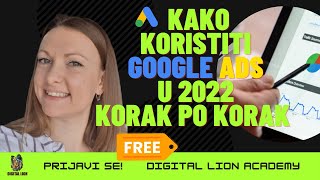 Kako Koristiti Google Ads u 2024 I Korak Po Korak I Digital Lion