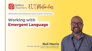 Working with Emergent Language | TEFL webinar | ELT Masterclass