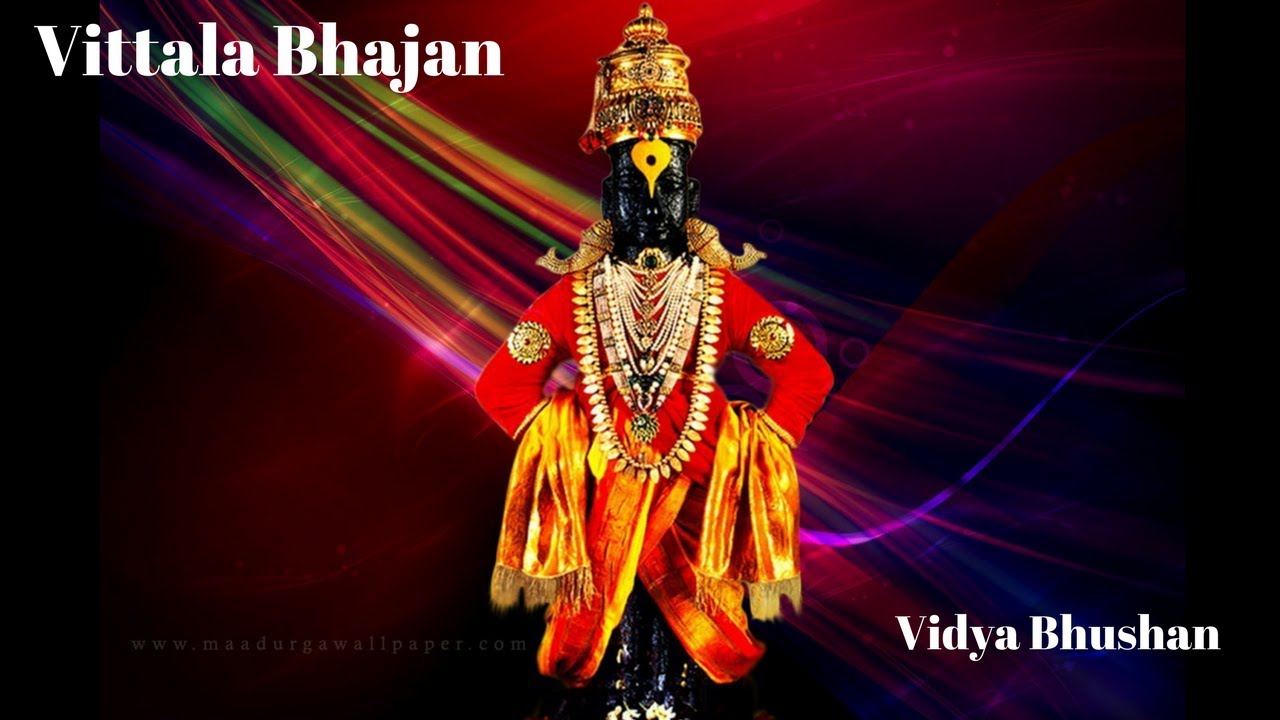 Jai jai Vittala Panduranga  Vidya Bhushan Popular Vittal Bhajan