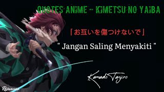Kata-kata Anime Sad | Kamado Tanjiro - 'Jangan Saling Menyakiti' | Story Wa sedih | Kimetsu No Yaiba
