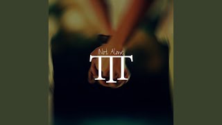 Not Alone - The Tech Thieves