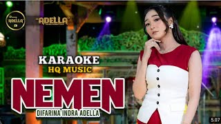 NEMEN Difarina Indra Adella (KARAOKE) #difarinaindra #karaoke #adella