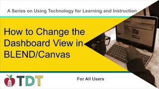 How to Change the Dashboard View in BLEND / Canvas