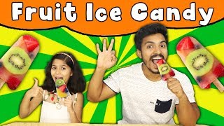 Fruit Ice Candy At Home ( Very Easy ) | Kids Making Yummy Fruit Ice Candy