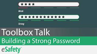 2 Minute Toolbox Talk: Cybersecurity - Building a Strong Password