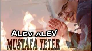 Mustafa Yeter - Alev Alev Resimi