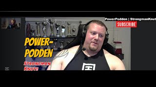 PowerPodden | StrongmanKnut | STRONGMAN NORGE OG KARRIERE!