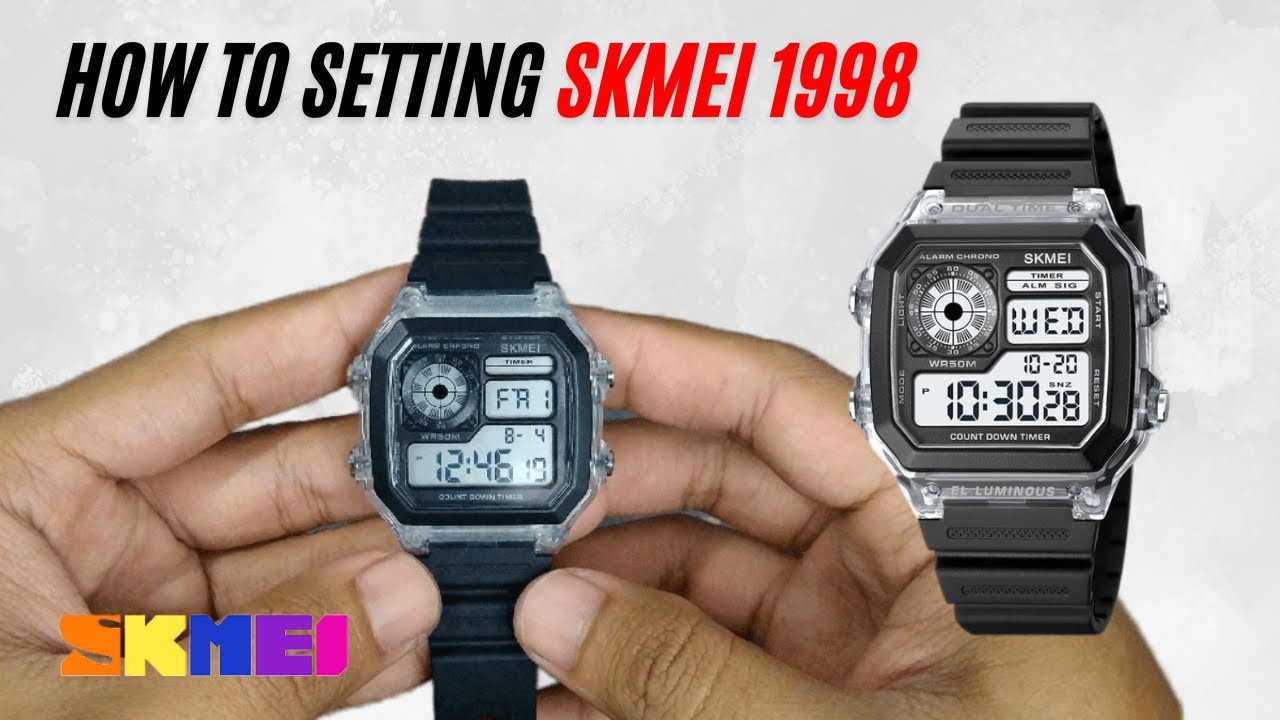 Cara Setting Jam Tangan SKMEI 1998 - YouTube