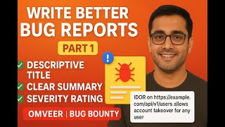 Bug Bounty Report Writing Tutorial (Part 1) | Title, Summary & Severity Explained