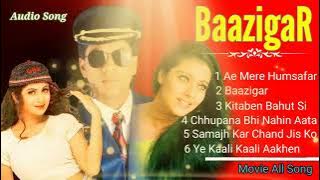 Baazigar Movie all Song   Mp3 Audio Song