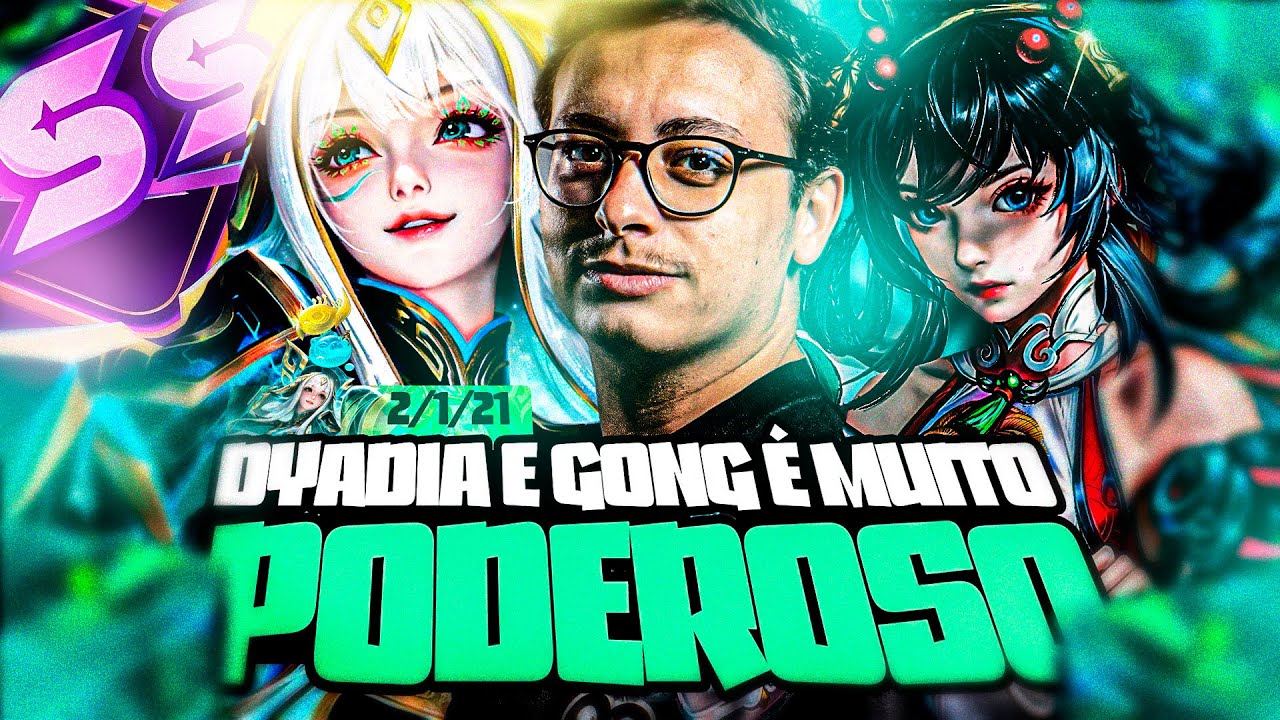 DYADIA E GONG É MUITO PODEROSO - HONOR OF KINGS