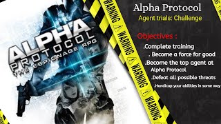 Alpha Protocol (An agent's return! 4 The man with the iron fist and a purpose!)