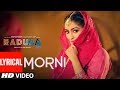 Morni: Dilpreet Dhillon (LyricalSong) | Raduaa | Nav Bajwa, Gurpreet Ghuggi | Latest Punjabi Songs