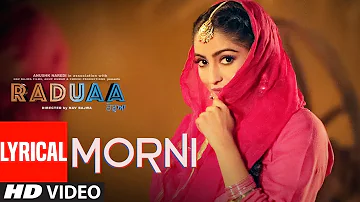 Morni: Dilpreet Dhillon (LyricalSong) | Raduaa | Nav Bajwa, Gurpreet Ghuggi | Latest Punjabi Songs