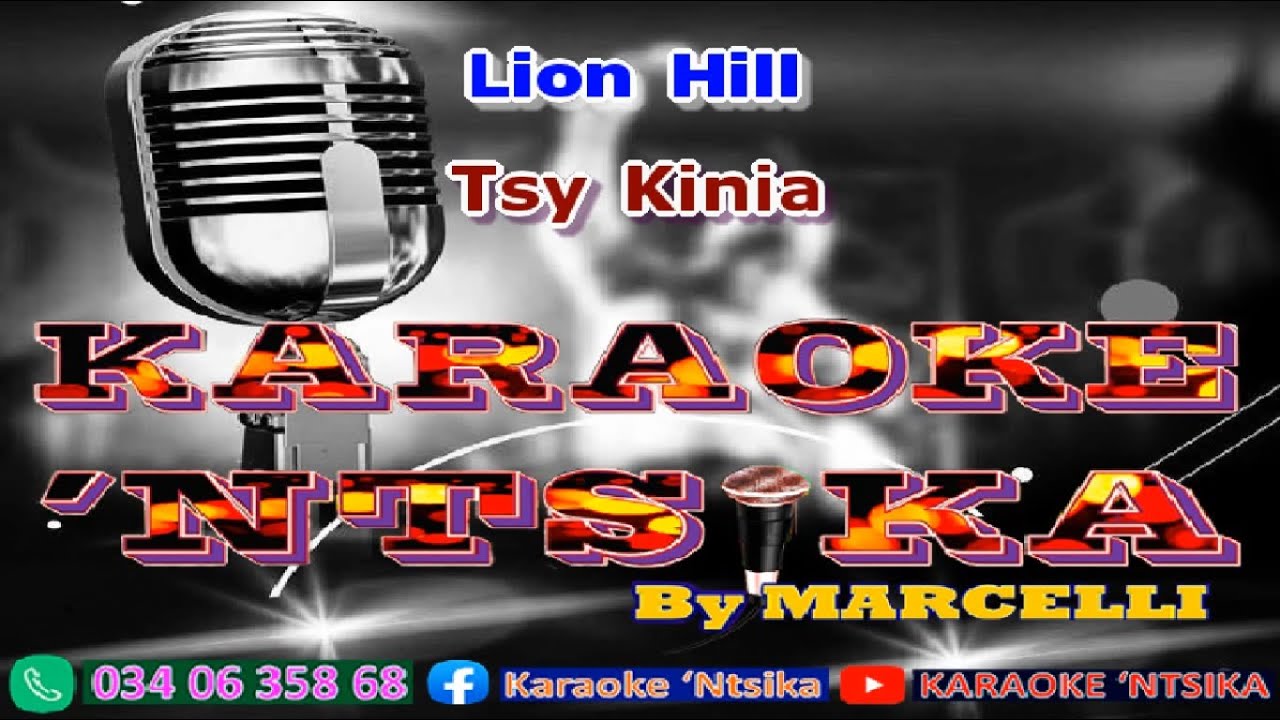 Lion Hill - Tsy kinia (KARAOKE 'NTSIKA) Gasy 2024