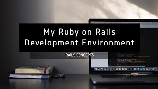 My Ruby on Rails Development Environment screenshot 4