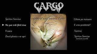 Video thumbnail of "Cargo - Nu pot trai fara tine (Official Audio)"