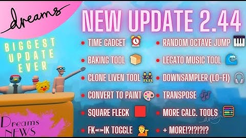 BIGGEST UPDATE EVER | Dreams Update 2.44 | BAKING, LIVE CLONE, SQUARE FLECK, TIME GADGET + MORE!