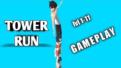 TOWER RUN | level 1-11 | Android Gameplay