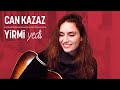 Can Kazaz - Yirmi Yedi (Ardıç Duygu Cover)