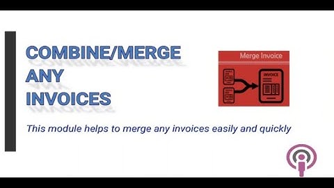Combine/Merge any Invoices - Demo Video | Odoo app | Botspot Infoware App