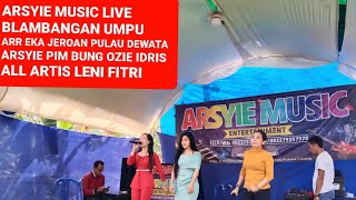📀REMIX LAMPUNG ARSYIE MUSIC //LIVE BLAMBANGAN UMPU GOYANG BARENG EKA JEROAN ALL ARTIS FITRI ,LENI