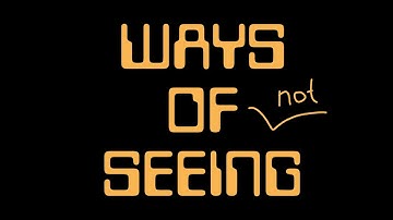 Berger&Berger - Ways of Not Seeing