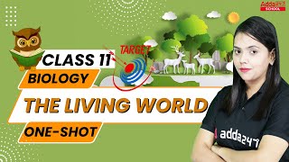 The Living World Biology Class 11 One Shot | Biology Chapter 1 | By Shipra Ma'am