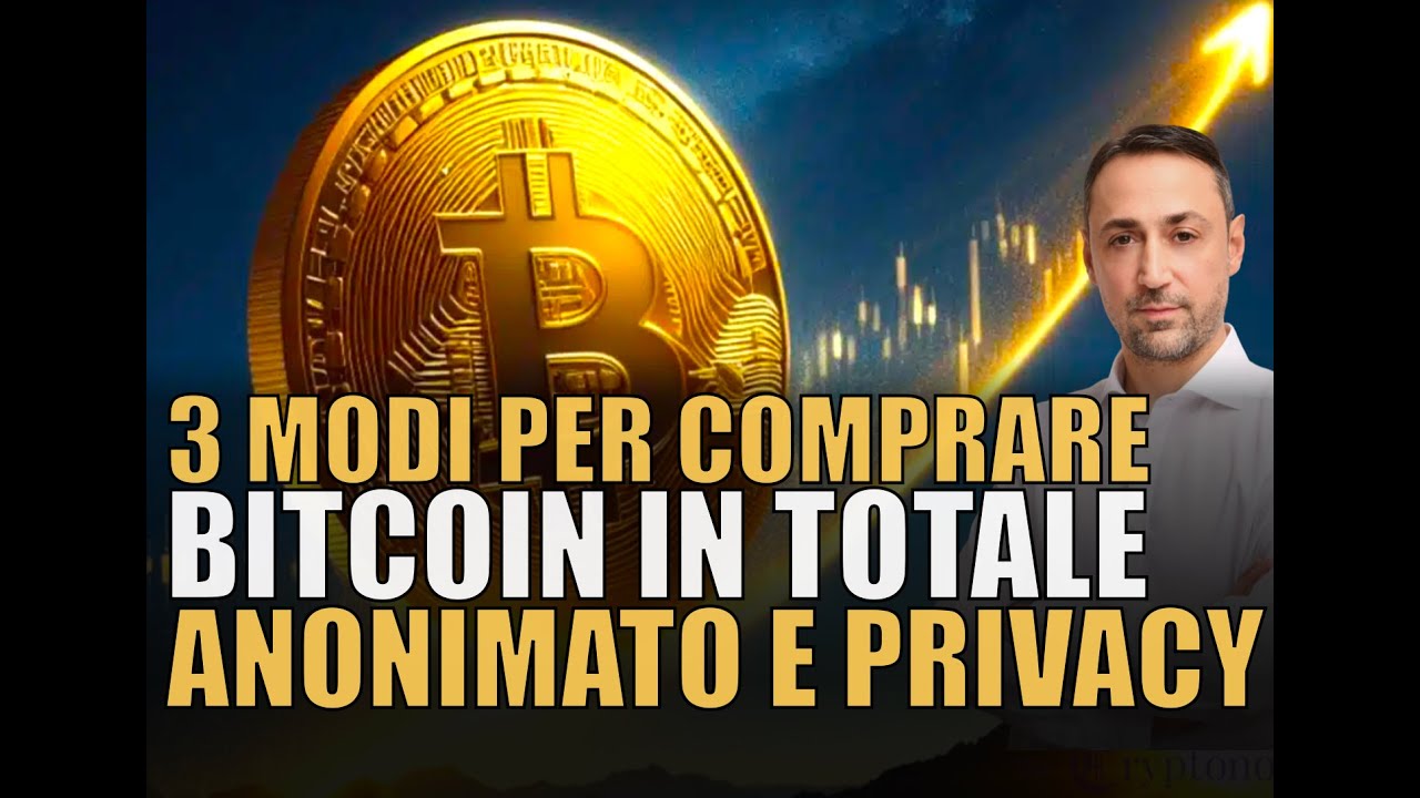 3 MODI (e i trucchi) per COMPRARE BITCOIN in totale ANONIMATO E PRIVACY