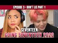 Reaction to Going Seventeen 2020 'Don't Lie #1' - WHO TO TRUST!?!
