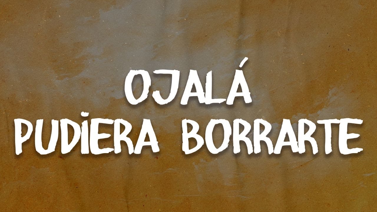 Maná - Ojalá Pudiera Borrarte (Letra | Lyrics)