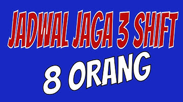 #JADWAL1 DINAS 3 SHIFT 8 ORANG & HARUS BER3 JAGA PAGI KECUALI HARI MINGGU | JADWAL TERKOMPUTERISASI
