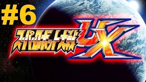Super Robot Taisen UX - Walkthrough part 6
