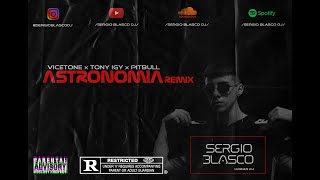 astronomia remix | Vicetone X Toni Igy X Pitbull (Sergio Blasco Dj Edit)