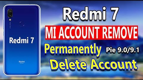 Redmi 7 / Redmi Y3 Permanently Mi Account Unlock Miui 11 Android 9 Pie